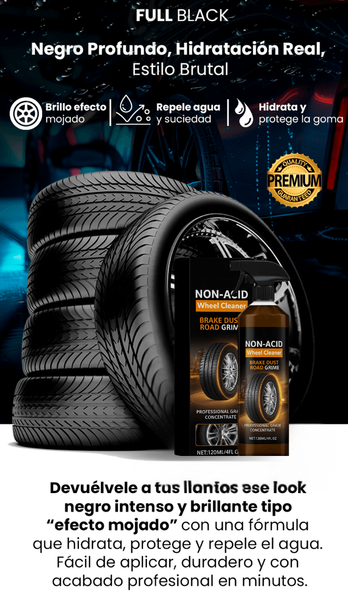 FULL BLACK™ - Brilla llantas premiun