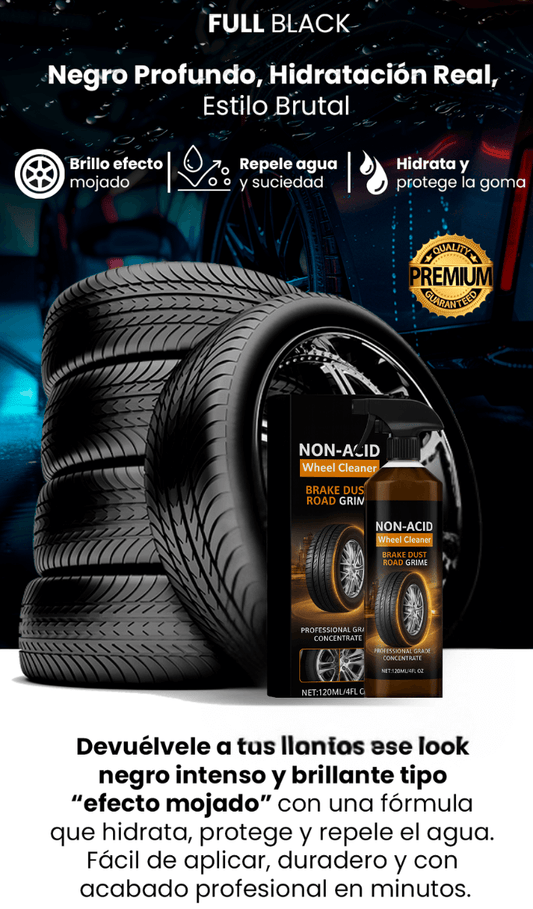 FULL BLACK™ - Brilla llantas premiun